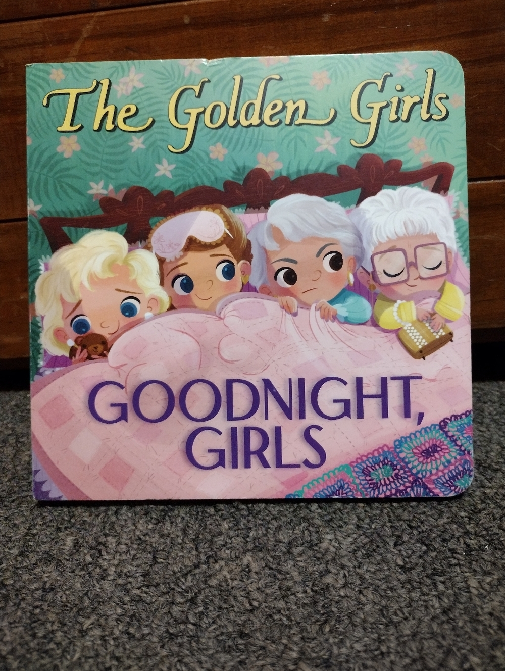 The Golden Girls Goodnight, Girls - Pink Kids Board Book